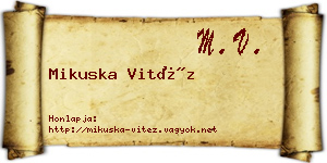 Mikuska Vitéz névjegykártya